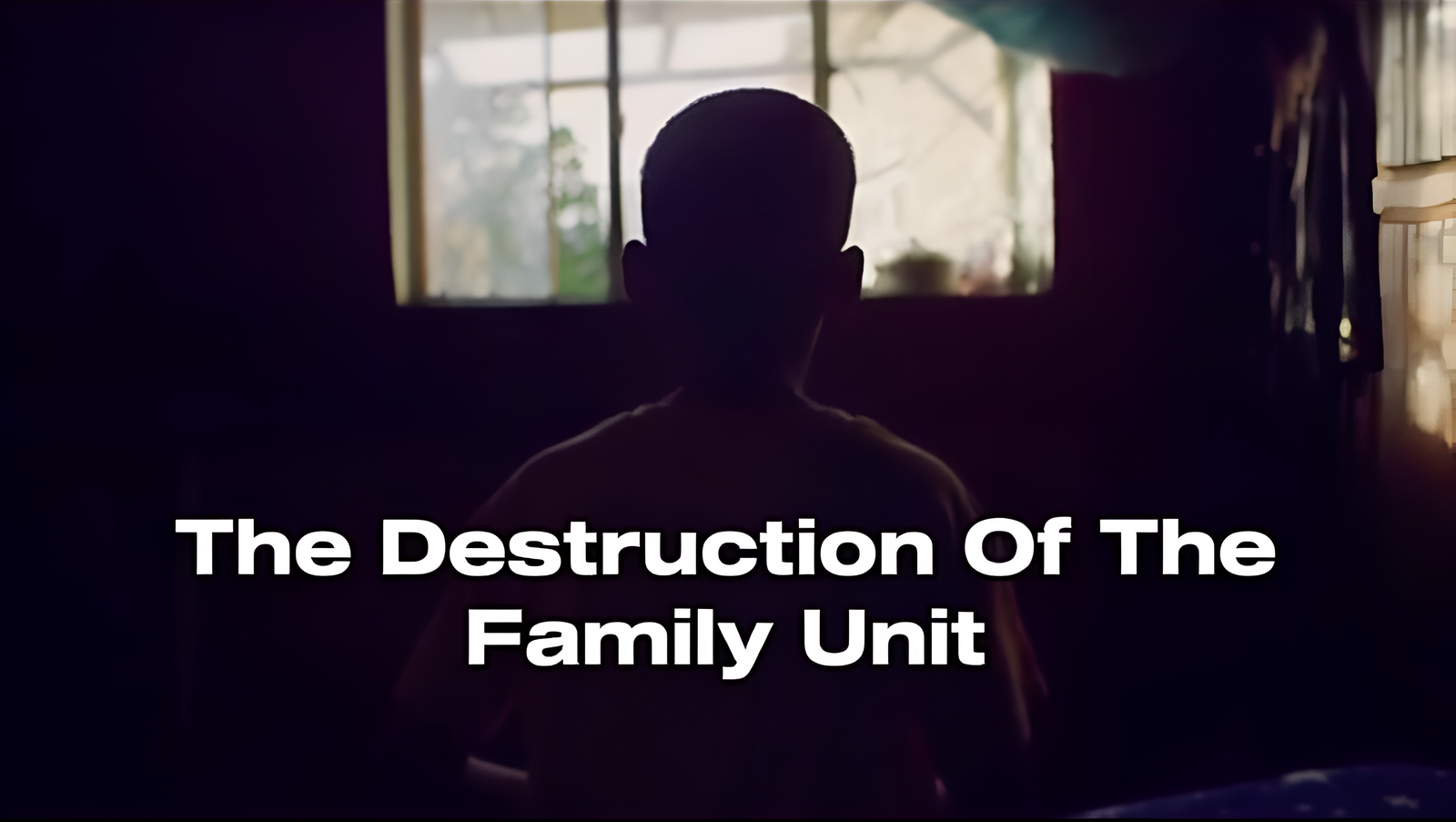 #1 The Destruction of The Family Unit - Top Ten Reasons Why Child Support Should Be Abolished